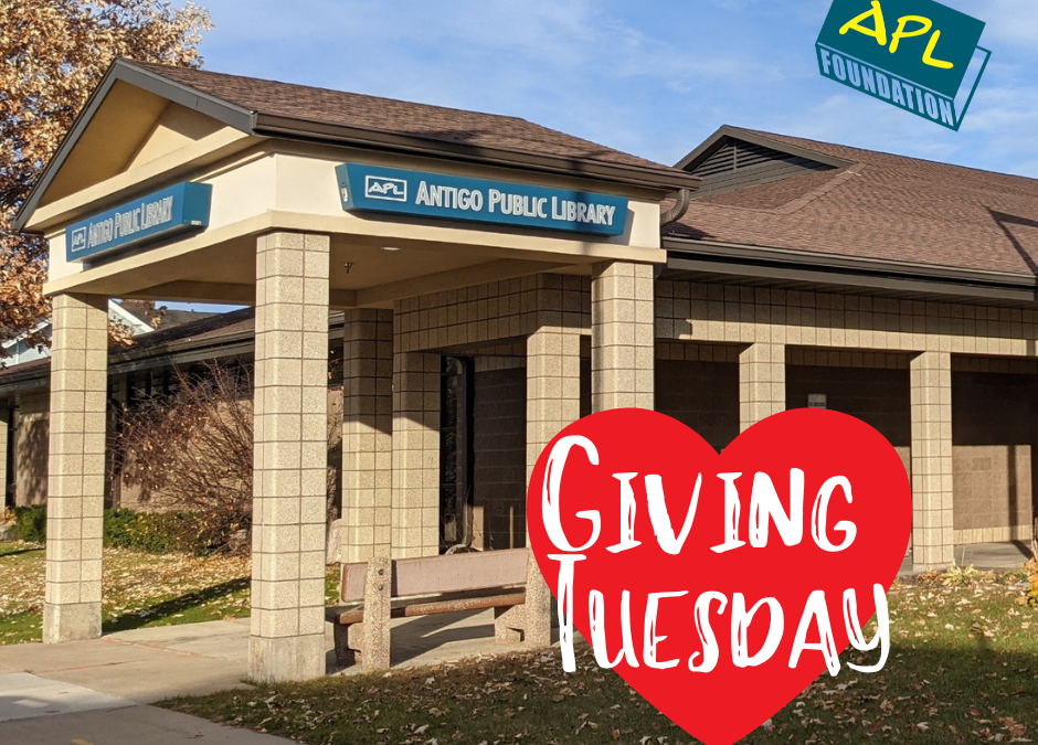 Choose the Antigo Public Library Foundation this Giving Tuesday