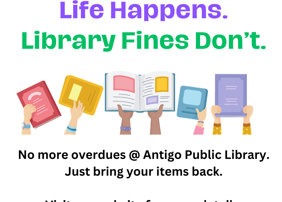 Life Happens. Library Fines Don’t.