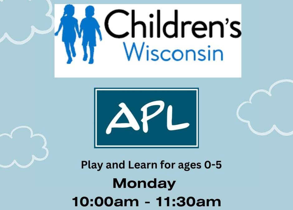 Play and Learn with Children’s Wisconsin