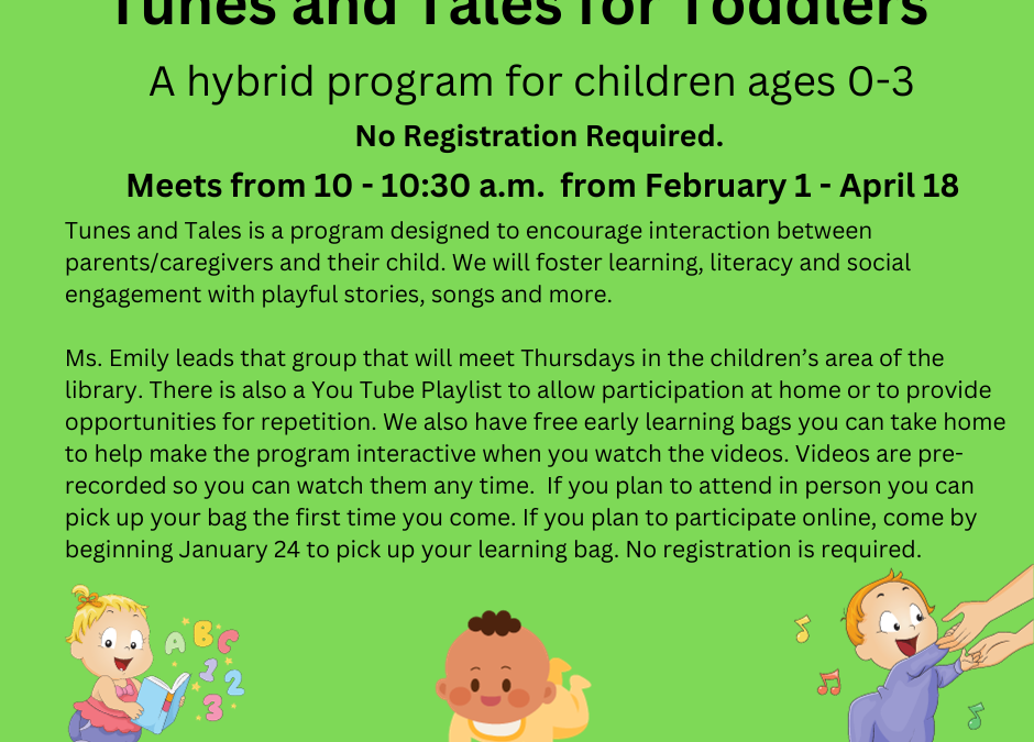 Tunes and Tales for Toddlers February 1 - April 18 at 10 a.m.