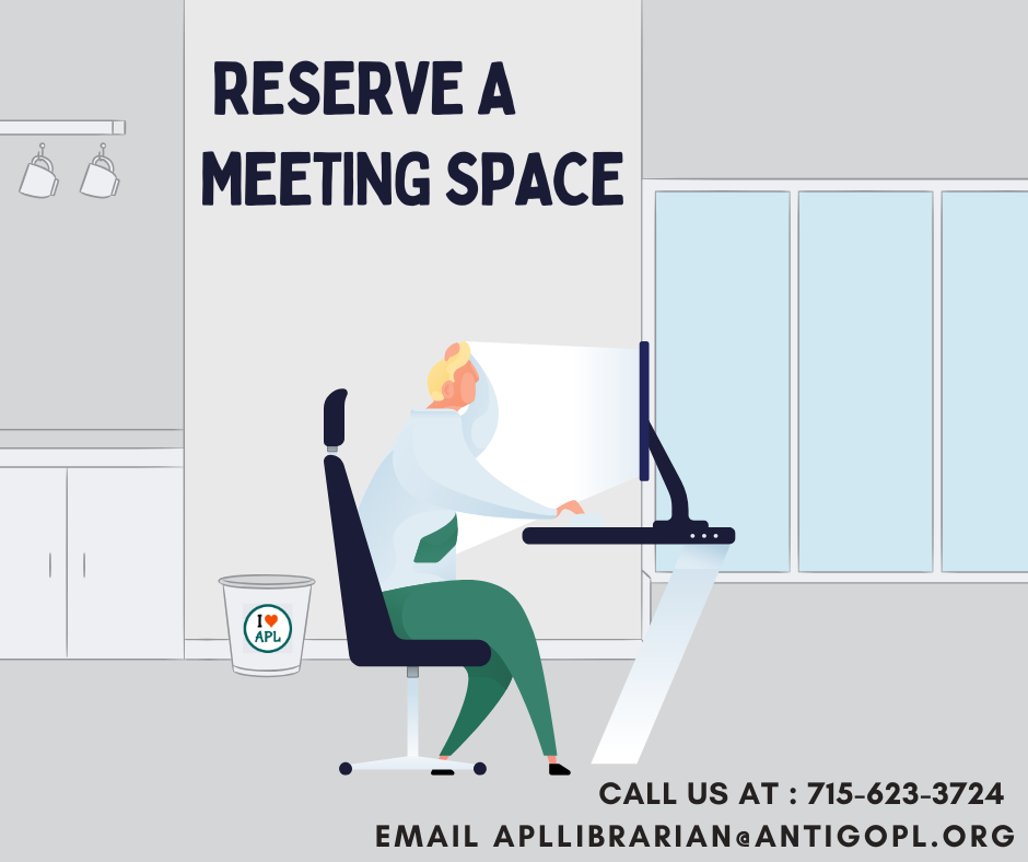 Decorative image with text Reserve a meeting space. Library phone number 715-623-3724 and email contact apllibrarian@antigopl.org