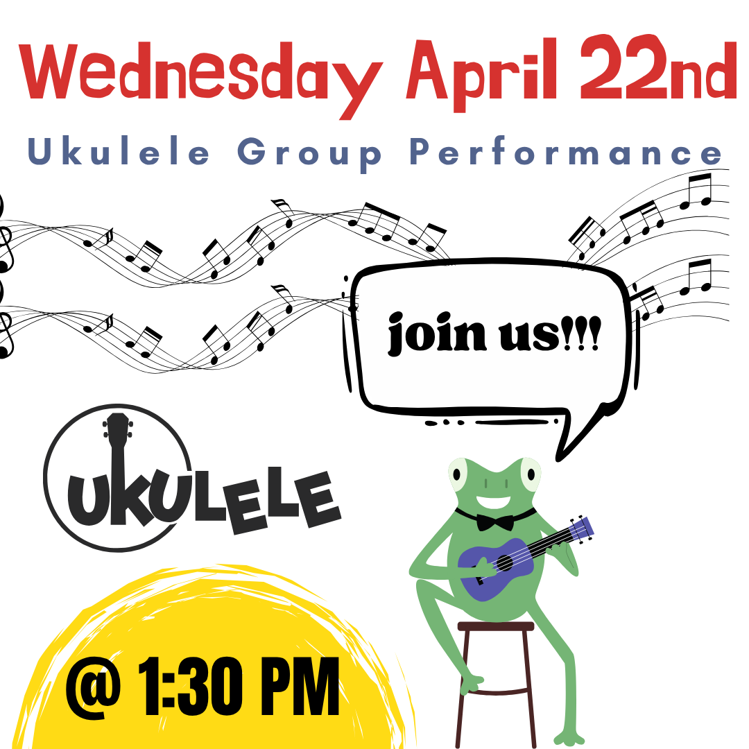Wednesday April 22nd join us for a performance by the APL Ukulele Group. 1:30PM