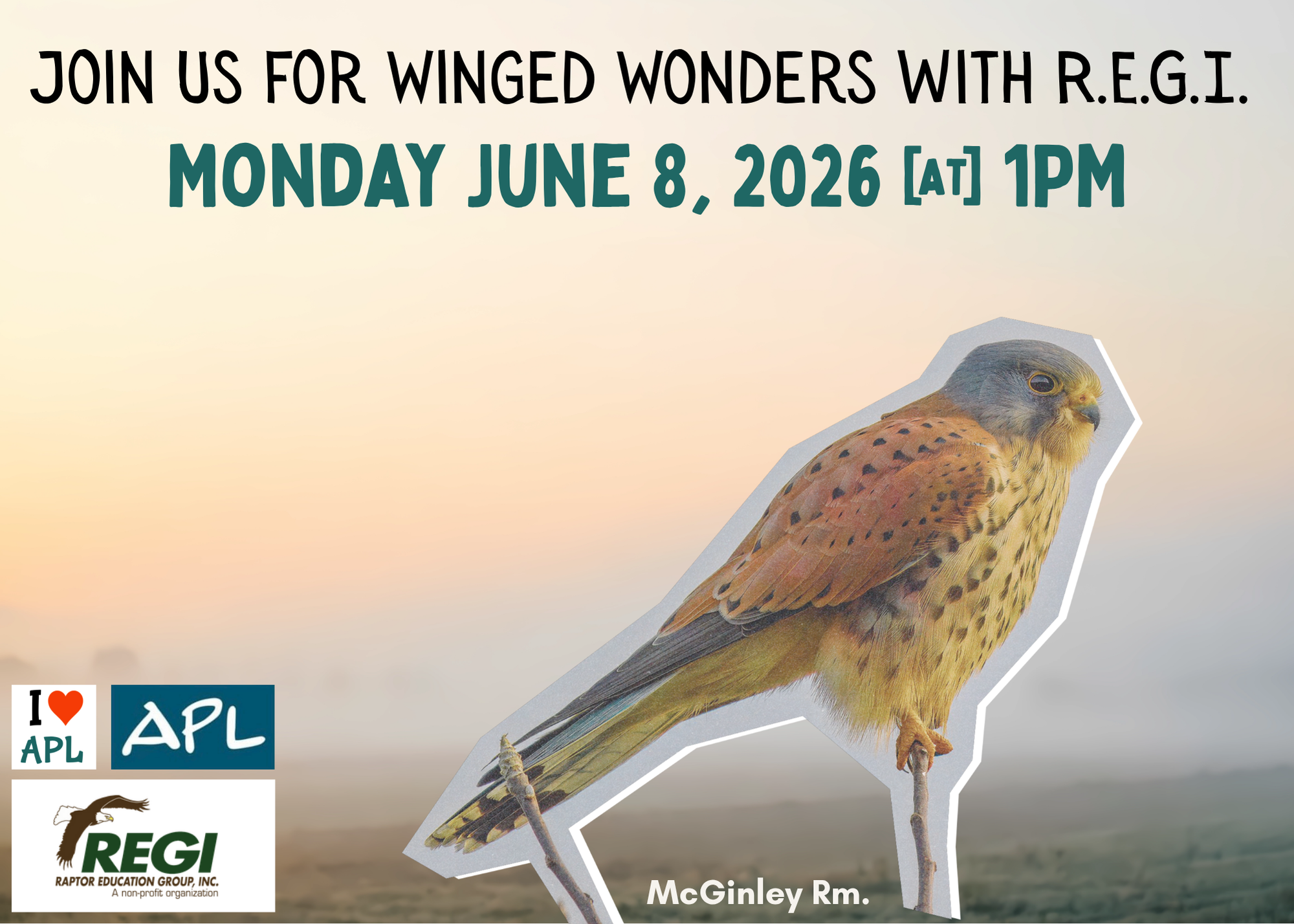 Winged wonders with Raptor Education Group on Monday June 8, 2026 at 1PM in the McGinley room