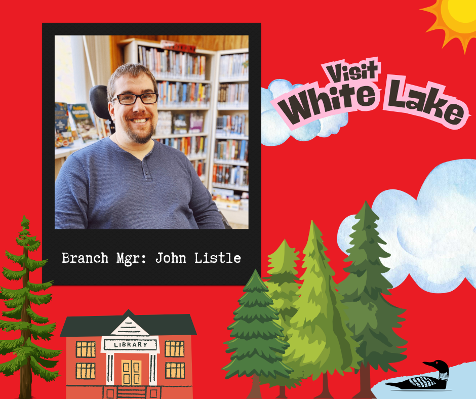 White Lake Branch Mgr: John Listle