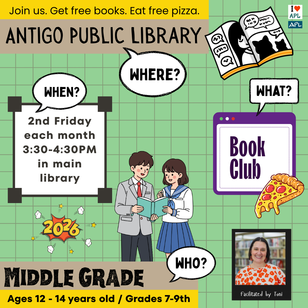 Middle Grade book club. Ages 12-14 years. Meets in the library the 2nd Friday of each month at 3:30PM.