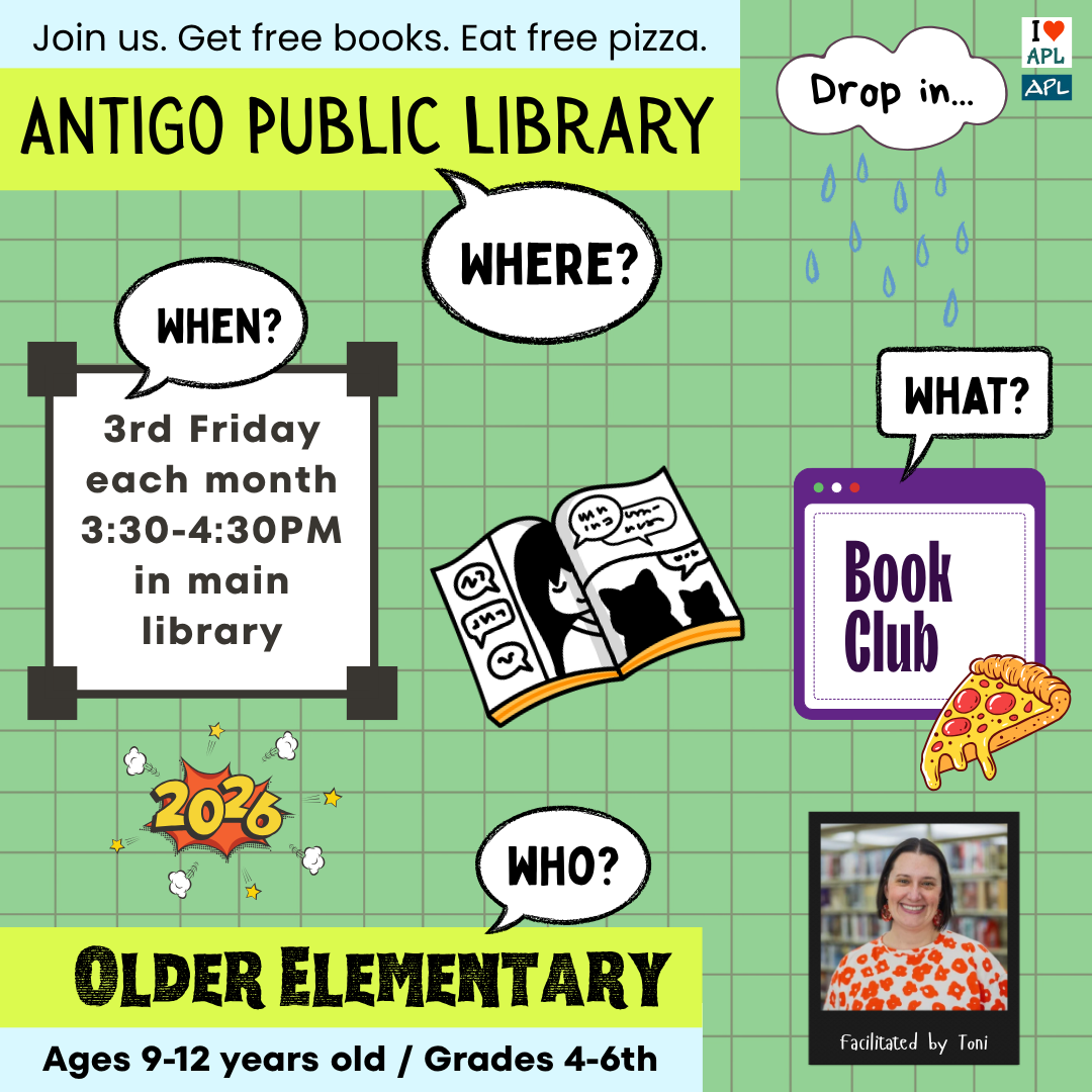 Older Elementary Book Club (grades 4-6) hosted by Ms. Edge. Meets the third Friday of each month at 3:30PM.