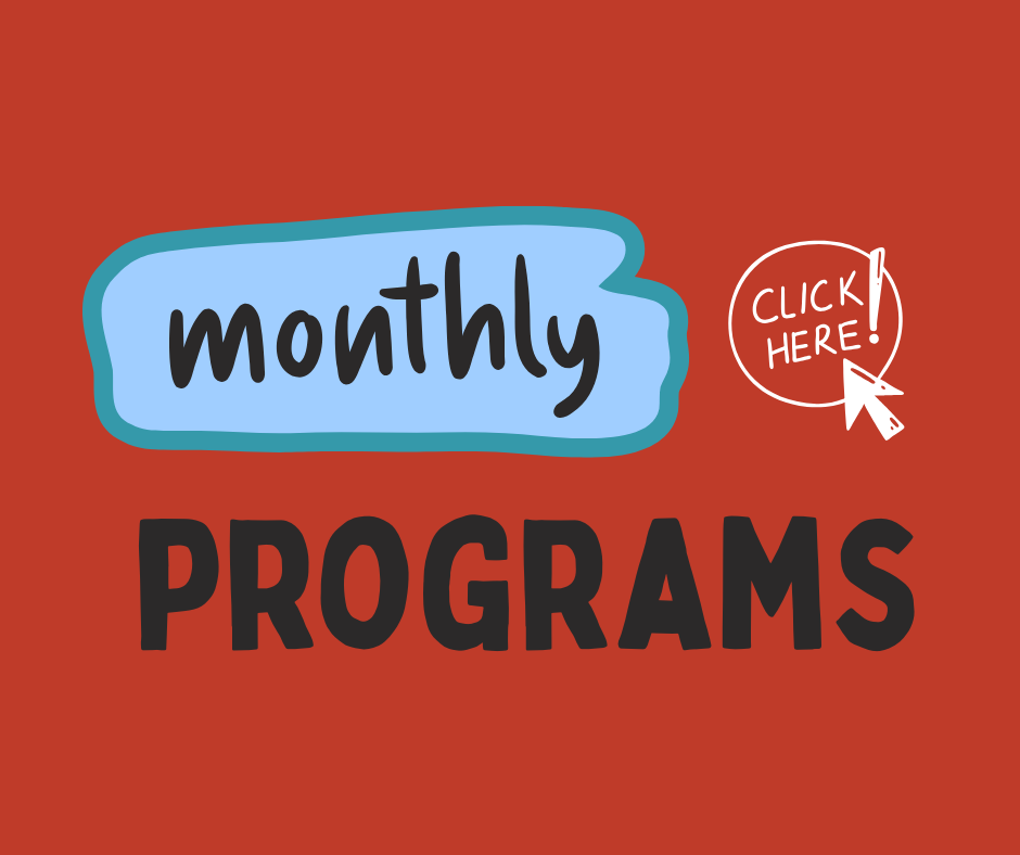 Link to information on monthly programs.